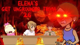 Elena's Get Ungrounded Trivia Episode 26 (EARRAPE WARNING!)