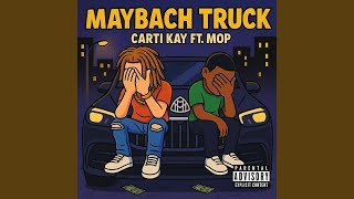 Maybach Truck (feat. Mop)