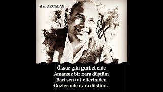 Şiir Kaç Sen Kaybolur - Han Akçadağ