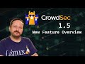 CrowdSec 1.5 Gains New Features - Exploring Block Lists, Post Exploitation Behavior &amp; More!