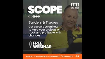 Scope Creep - Managing Pricing & Variations on Building Projects