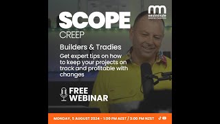 Scope Creep - Managing Pricing & Variations on Building Projects