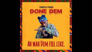 Bwoyphresh - Done Dem Dutty Deed Riddim Official Audio And Lyrics.