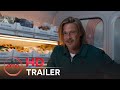 BULLET TRAIN – Debut Trailer (Brad Pitt, Bryan Tyree Henry, Bad Bunny) | AMC THeatres 2022