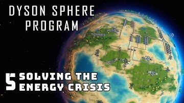 Solving the Energy Crisis - Part 5 - Dyson Sphere Program