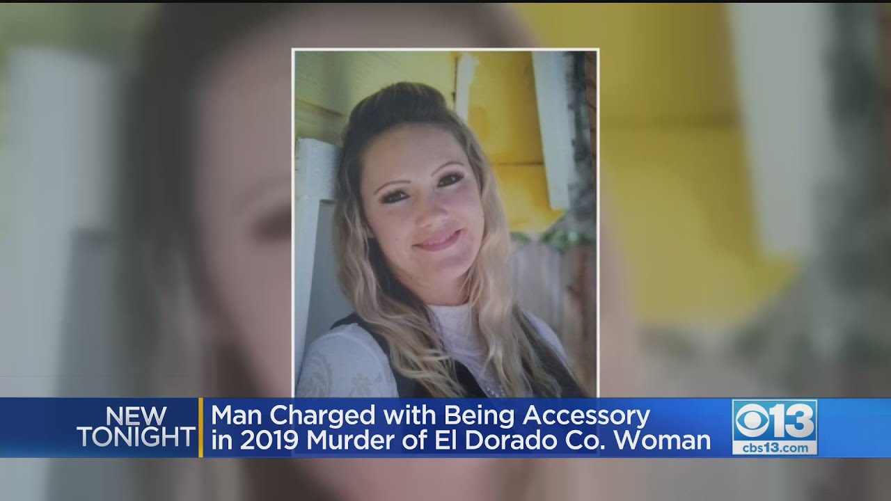 Investigators Make Second Arrest In 2019 El Dorado County Murder Case ...