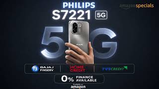 Philips S7221 5G — Designed to Impress