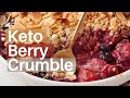 Easy and quick steps to make keto berry crumble