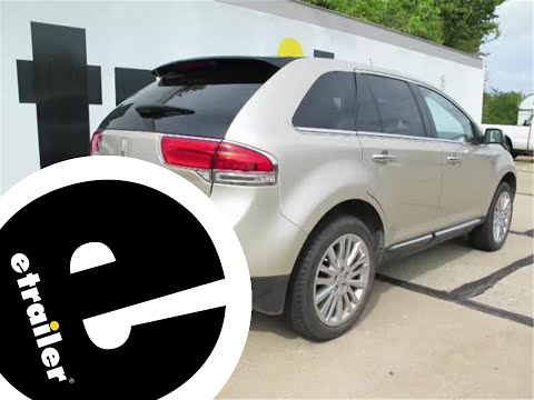 etrailer | Trailer Hitch Installation - 2011 Lincoln MKX - Draw-Tite