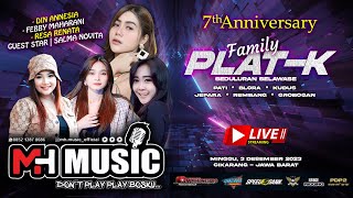 LIVE STREAMING MH MUSIC - 7TH ANNIV FAMILY PLAT - K  -  SEDULURAN SELAWASE - DONT PLAY PLAY BOSKU...