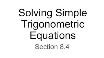 Video Lesson - Section 7.8 - Solving Basic Trig. Equations
