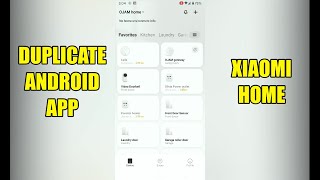 HOW TO DUPLICATE THE SAME APP ON ANDROID FOR XIAOMI HOME [SOLVED] screenshot 2