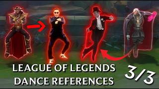 All LEAGUE of Legends DANCE REFERENCE P3/3