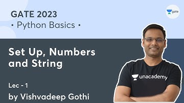 Python Basics | Lec 1 | Set Up, Numbers and String | GATE 2023 | Vishvadeep Gothi