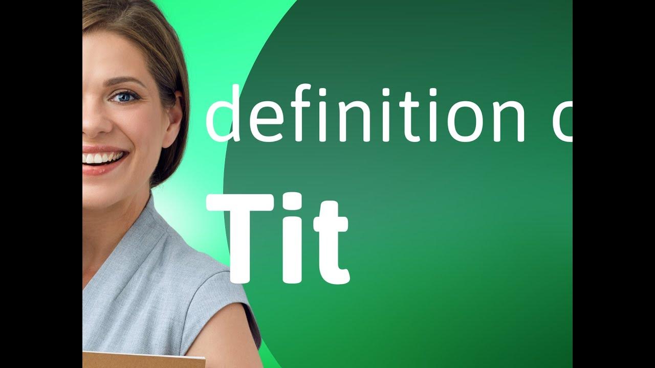 tit-what-is-tit-definition-youtube