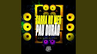 SARRA NO MEU PAU DURÃO - MC PPS, Mc Lekão, DJ LÉO DA ZS, DJ Gbrisa