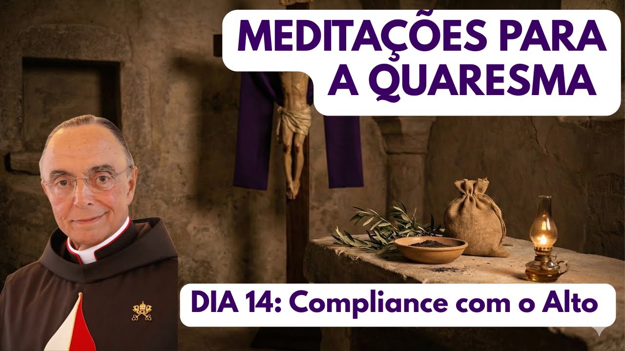 Dia 14. Meditações para a Quaresma