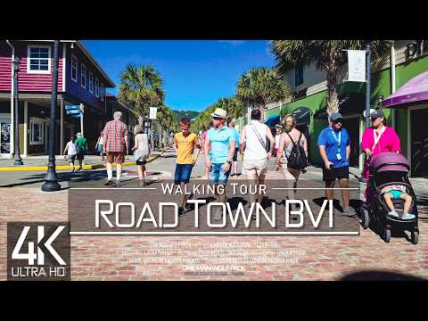 【4K 60fps】🇻🇬 VIRTUAL WALKING TOUR: 🚶 «Road Town - British Virgin Islands 2026» 🎧 SOUNDS 📺 ASMR UHD