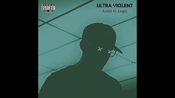 Ultra Violent (Ankit ft. Logic) Beat Tape