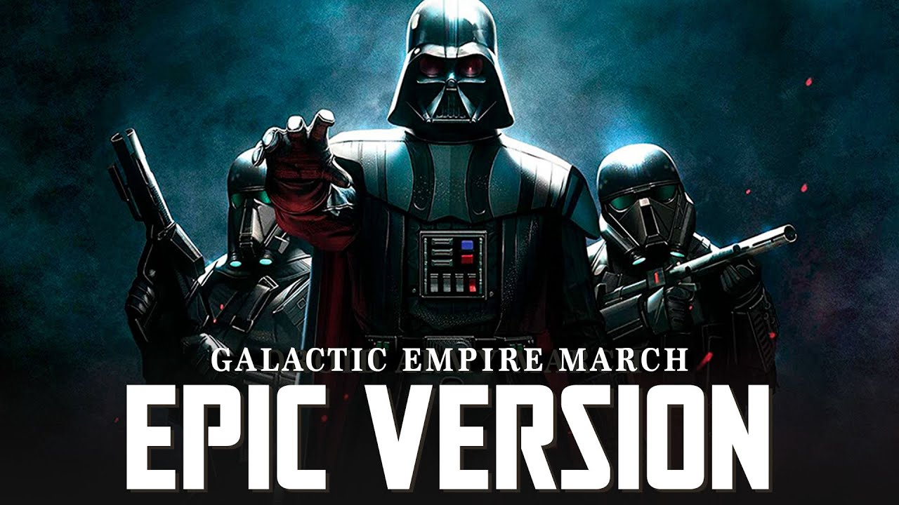 Galactic Empire Army March x Imperial Suite Theme  EPIC VERSION   Long live the Empire