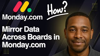 How to Mirror Data Across Boards in Monday.com – Easy Tutorial (2025)