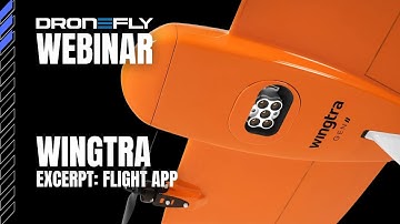 Dronefly Webinar Excerpt | Wingtra | Flight App