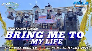 DJ TRAP BASS BOOSTED - BRING ME TO MY LIFE - SPESIAL TAHUN BARU 2024 - BY FILLA PROJECT