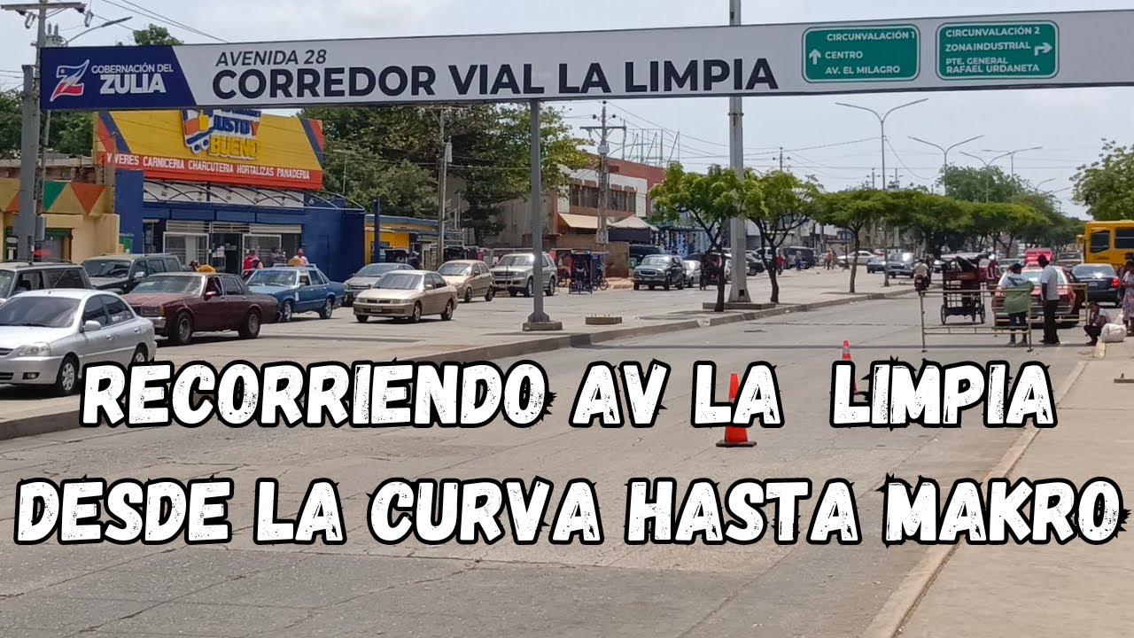 RECORRIENDO LA AVENIDA LA LIMPIA MARACAIBO Desde la Curva