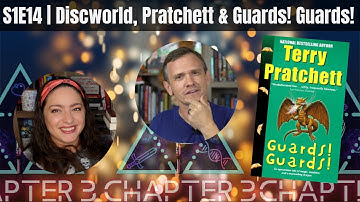 S1E14 | Discworld, Terry Pratchett & Guards! Guards! (ft. The Library of Allenxandria)