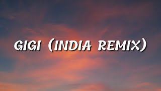 Luh kel - GiGI (India Remix) (Lyrics)