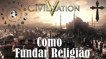 Como criar uma religião no Civilization vi?