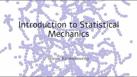 Molecular  Simulation Theory And Practical Applications - Statistical Mechanics Part 1