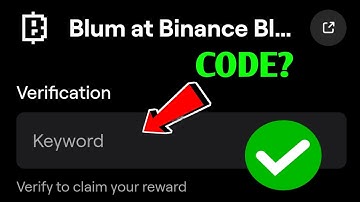 Blum at Binance Blockchain Blum Video code | Blum at Binance Blockchain Blum Verification Keyword