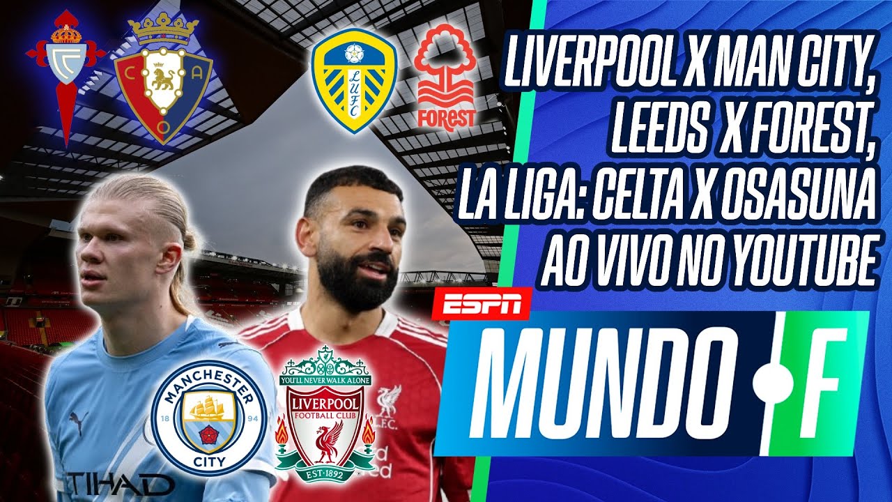 PREMIER LEAGUE AO VIVO: LIVERPOOL X MAN. CITY, LEEDS X NOTTINGHAM