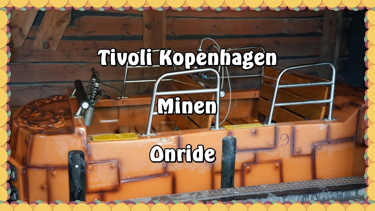 Tivoli Kopenhagen - Minen - Onride