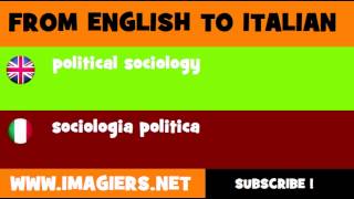 FROM ENGLISH TO ITALIAN = political sociology