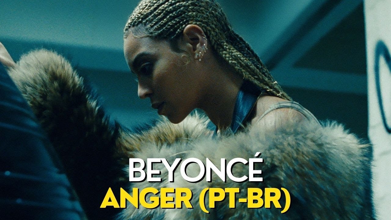 Beyoncé - Anger (Legendado/Tradução) - YouTube