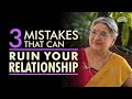 3 Mistakes You Do In A Relationship | How to Save a Relationship | Relationship Advice