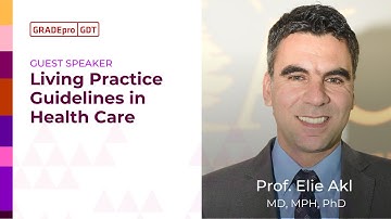 GRADEpro Webinar: Living Practice Guidelines in Health Care