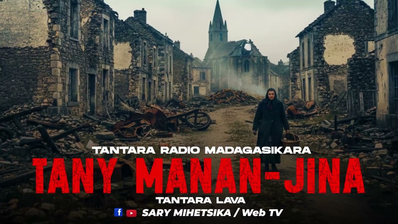 TANTARA MALAGASY - TANY MANAN-JINA (Tantaran'i RADIO MADAGASIKARA) Tantara Lava