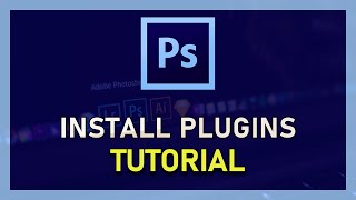 Photoshop CC - How To Install Plugins