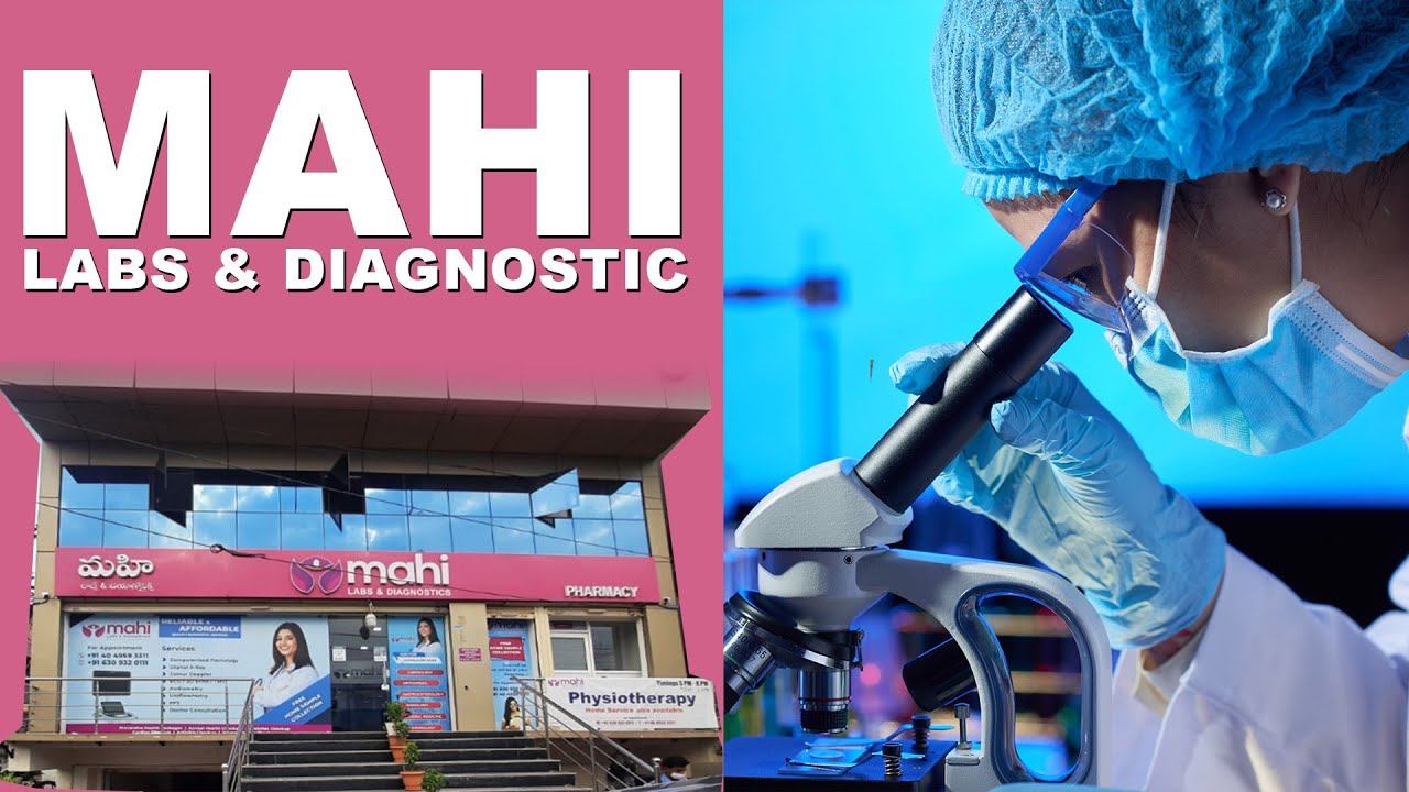 Mahi Labs & Diagnostics Sainikpuri 9885393111 YouTube