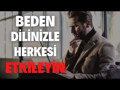 Özgüvenli Görünmenizi Sağlayacak Beden Dili Hareketleri