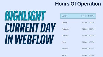 Add A Highlight For The Current Day Of The Week In Webflow