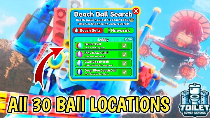 How To Find All 30 Beach Ball Locations In Roblox Toilet Tower Defense [EP 76 Part 2]