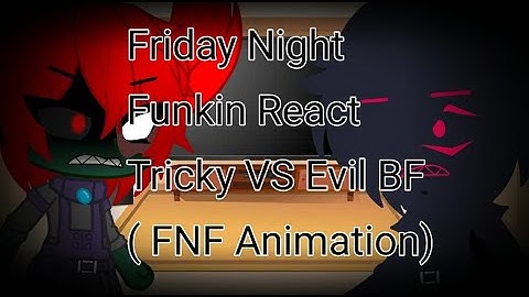 Friday Night Funkin React Tricky VS Evil BF || FNF Animation || •Light•