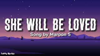 Video thumbnail of "Maroon 5 - She Will Be Loved | Lyrics Video"