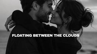 Floating Between the Clouds ☁️ | #chill | #music |#lyrics  (Official Audio)