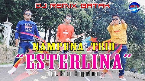 Esterlina - Remix - Nampuna trio -  Lagu Batak || Official Music Video