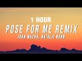 1 HOUR John Mackk Pose For Me Remix Lyrics Ft Natalie Nunn 1 HOUR John Mackk Pose For Me Remix Lyrics Ft Natalie Nunn
